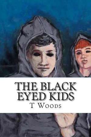 The Black Eyed Kids de T. S. Woods