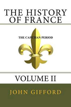 The History of France Volume II de John Gifford