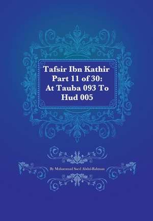 Tafsir Ibn Kathir Part 11 of 30 de Muhammad Saed Abdul-Rahman