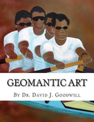 Geomantic Art de Dr David John Goodwill