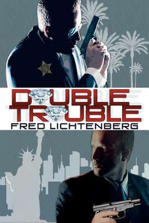 Double Trouble de Fred Lichtenberg