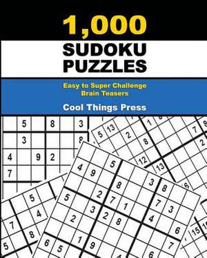 1,000 Sudoku Puzzles de Cool Things Press