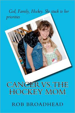 Cancer vs. the Hockey Mom: How to Sleep with Estonian Women in Estonia de Rob Broadhead