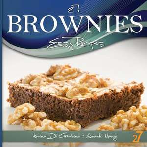 27 Brownies Easy Recipes de Leonardo Manzo