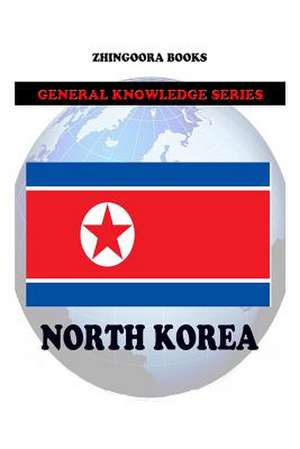 North Korea de Zhingoora Books