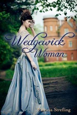 Wedgewick Woman de Patricia Strefling