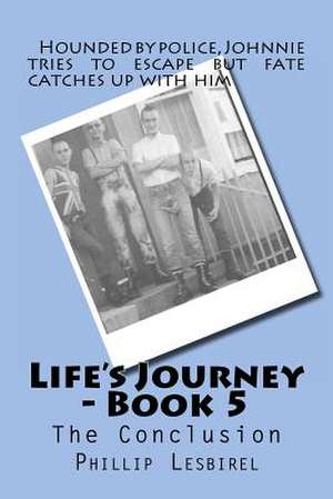 Life's Journey - Book 5 de Phillip Lesbirel