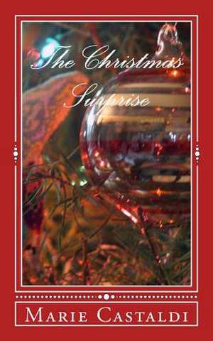 The Christmas Surprise de Marie H. Castaldi