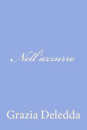 Nell'azzurro de Grazia Deledda