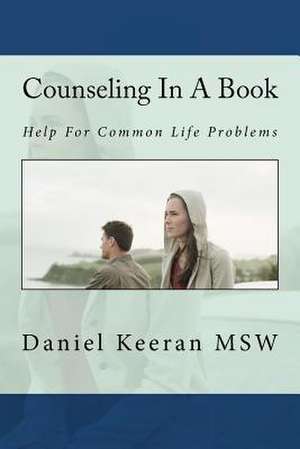 Counseling in a Book de Daniel Keeran Msw