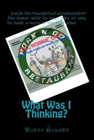 What Was I Thinking? de MR Buddy a. Howard