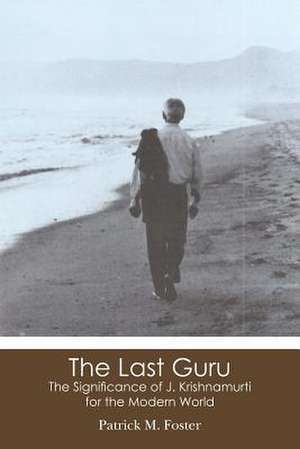 The Last Guru de Patrick M. Foster