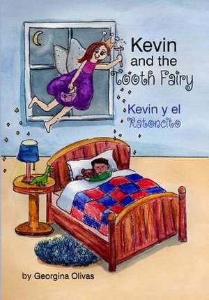 Kevin and the Tooth Fairy de Georgina Olivas