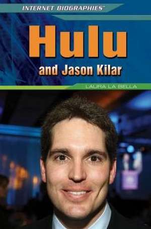 Hulu and Jason Kilar de Laura La Bella