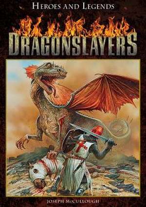 Dragonslayers de Joseph A. McCullough