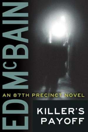 Killer's Payoff de Ed McBain