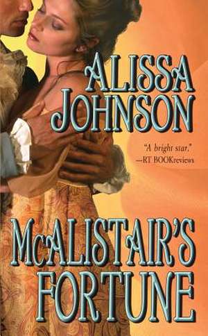 McAlistair's Fortune de Alissa Johnson