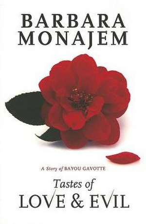 Tastes of Love & Evil de Barbara Monajem