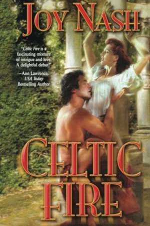 Celtic Fire de Joy Nash