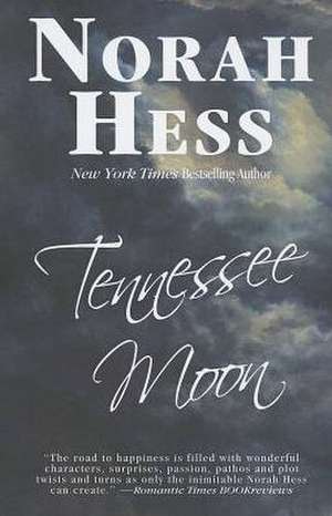 Tennessee Moon de Norah Hess