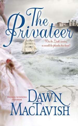 The Privateer de Dawn Mactavish