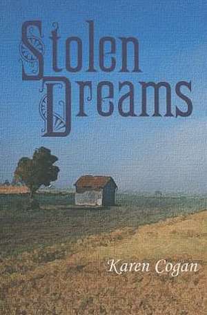 Stolen Dreams de Karen Cogan