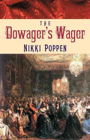 The Dowager's Wager de Nikki Poppen