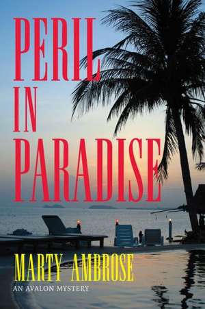 Peril in Paradise de Martha Ambrose