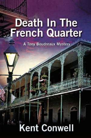 Death in the French Quarter de Kent Conwell