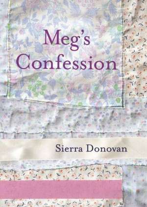 Meg's Confession de Sierra Donovan