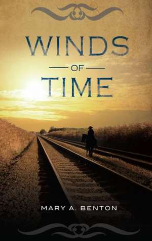 Winds of Time de Mary A. Benton