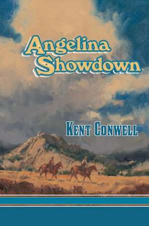 Angelina Showdown de Kent Conwell