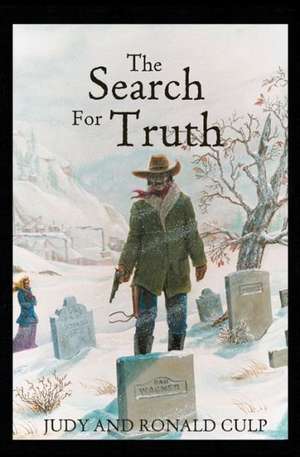 The Search for Truth de Judy Culp