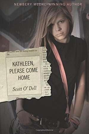 Kathleen, Please Come Home de Scott O'Dell