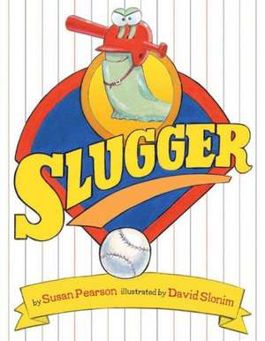 Slugger de Susan Pearson