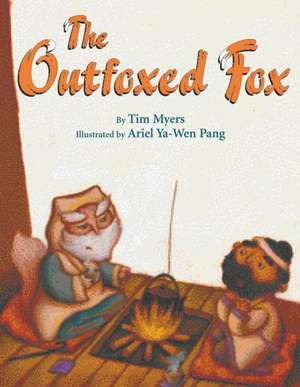 The Outfoxed Fox: Based on a Japanese Kyogen de Tim J. Myers