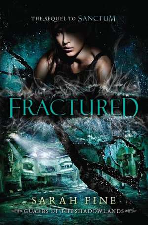 Fractured de Sarah Fine