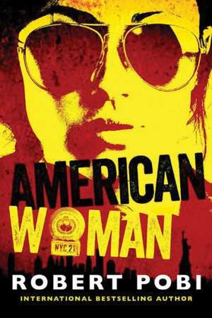 American Woman de Robert Pobi