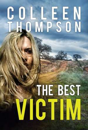 The Best Victim de Colleen Thompson