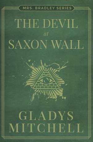 The Devil at Saxon Wall de Gladys Mitchell