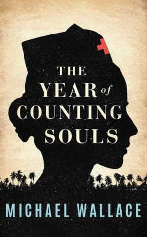 The Year of Counting Souls de Michael Wallace