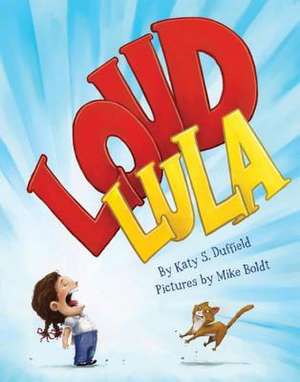 Loud Lula de Katy S. Duffield