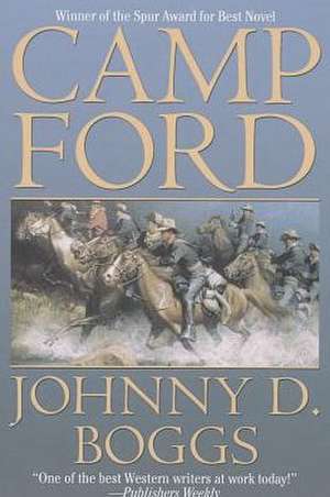 Camp Ford de Johnny D. Boggs