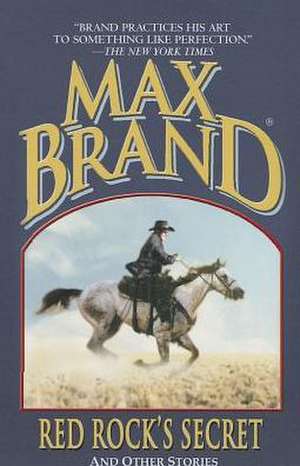 Red Rock's Secret de Max Brand