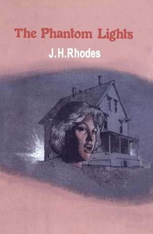 The Phantom Lights de J. H. Rhodes