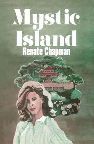 Mystic Island de Renate Chapman