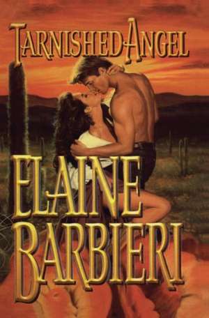 Tarnished Angel de Elaine Barbieri