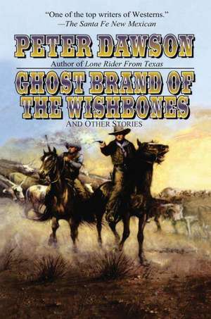 Ghost Brand of the Wishbones de Peter Dawson