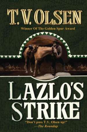 Lazlo's Strike de T. V. Olsen