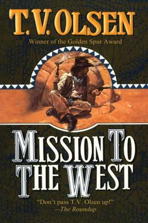 Mission to the West de T. V. Olsen